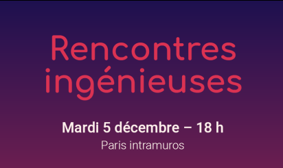 3e édition des Rencontres Ingénieuses