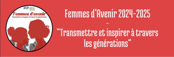 « Femmes d’avenir – 6e édition » – Toulouse INP – AgroToulouse
